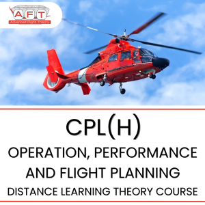 CPL(H) Operation, Performance and Flight Planning Distance Learning Course