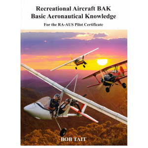 Bob Tait Recreational Aircraft BAK – RA AUS Pilot Certificate