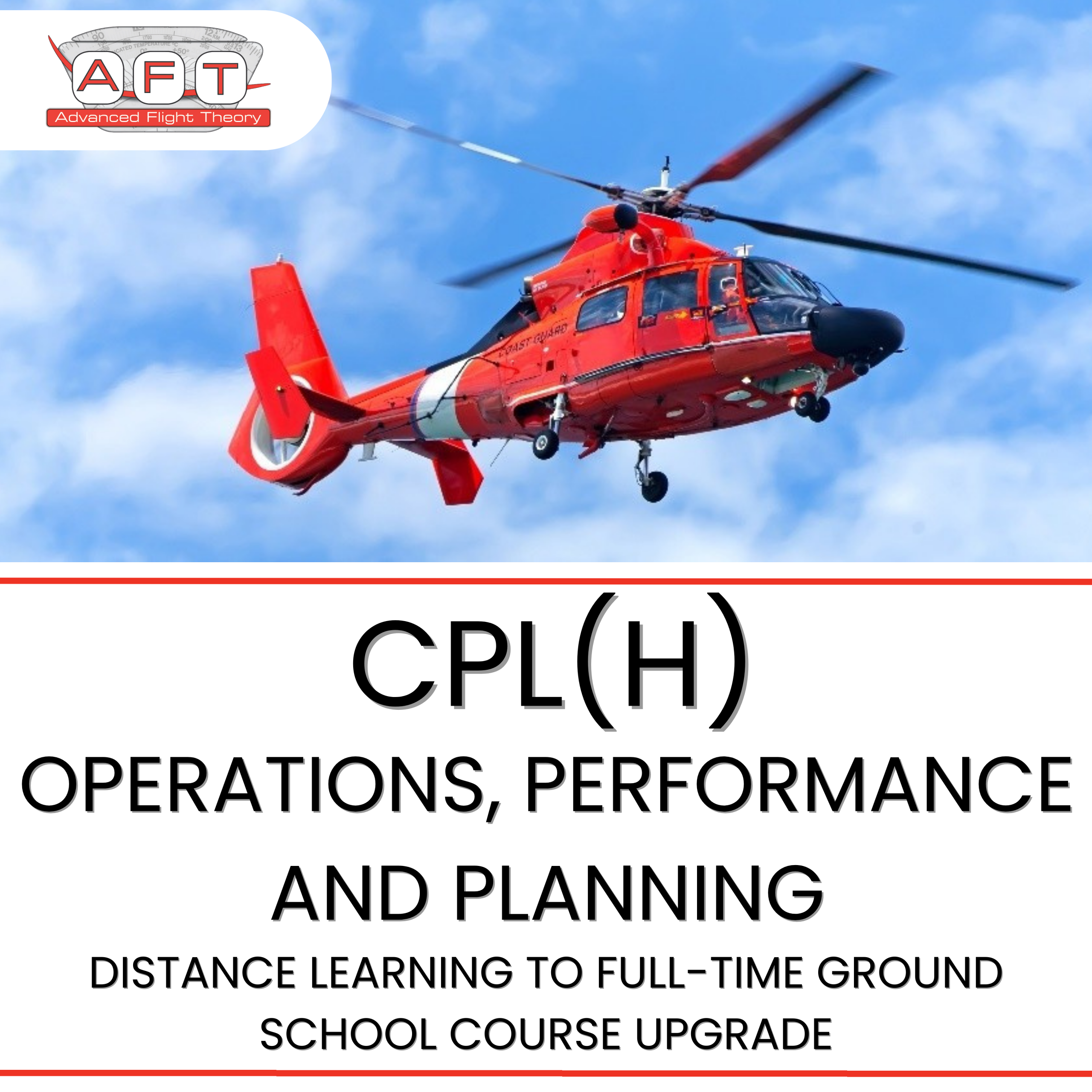 CPL(H) Ops, Perf and Plan (CFPH) Distance Learning to Full-Time Ground School Upgrade $1410 (Deposit $100)