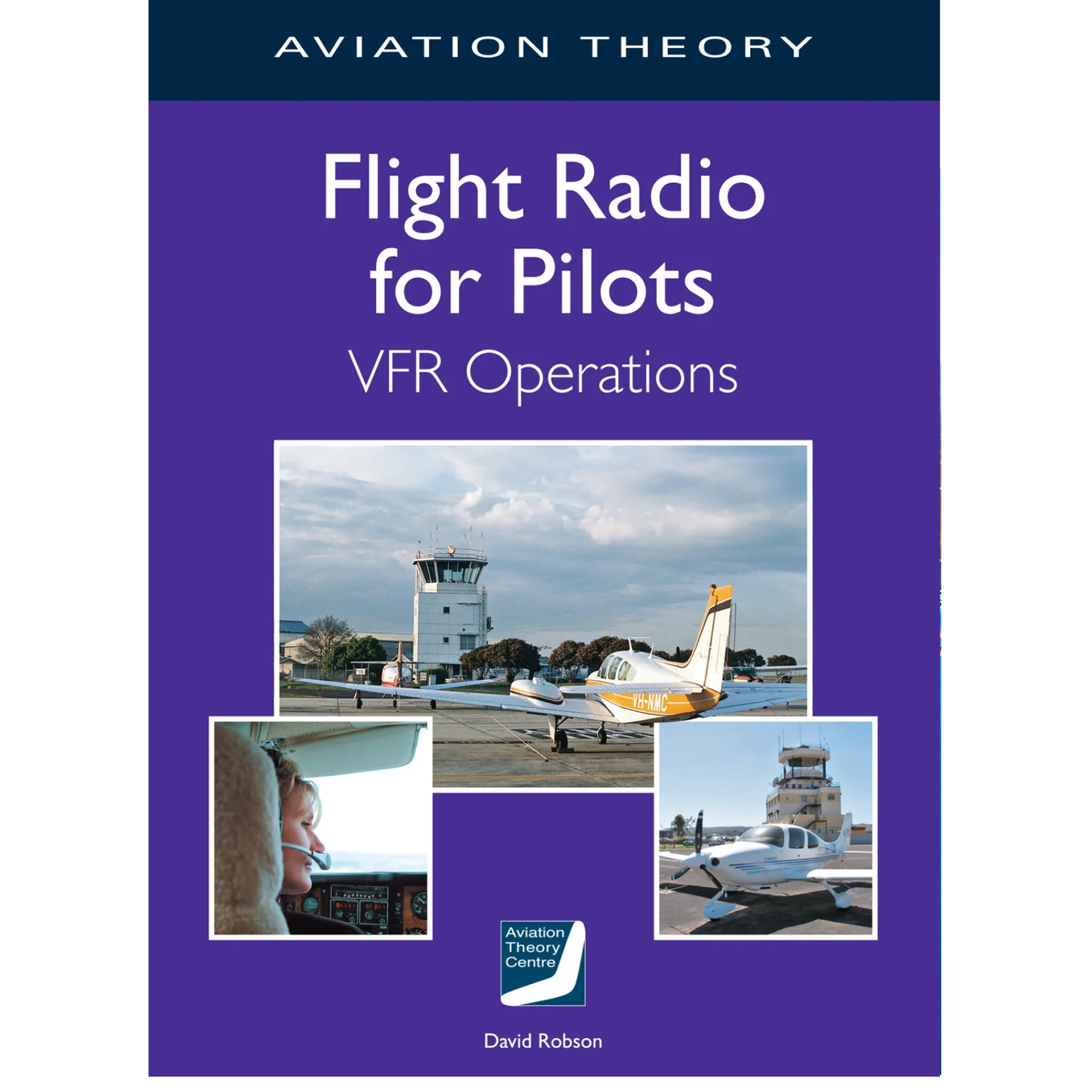 Flight Radio for Pilots VFR Operations - Aviation Theory Centre ...